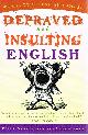 0156011492 NOVOBATZKY, PETER; AMMON SHEA, Depraved and Insulting English