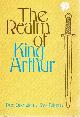  ASHTON, GRAHAM, B. A., The Realm of King Arthur Rex Quondam, Rex Futurus