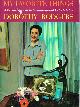  RODGERS, DOROTHY, My Favorite Things a Personal Guide to Decorating and Entertaining