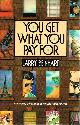 0688066135 BEINHART, LARRY, You Get What You Pay for