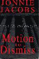 1575663953 JACOBS, JONNIE, Motion to Dismiss