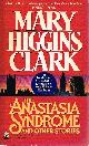 0671701231 CLARK, MARY HIGGINS, The Anastasia Syndrome and Other Stories