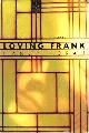 0345494997 HORAN, NANCY, Loving Frank: A Novel