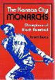 0700603433 BRUCE, JANET, The Kansas City Monarchs: Champions of Black Baseball