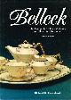 087069698x DEGENHARDT, RICHARD K., Belleek: The Complete Collector's Guide and Illustrated Reference