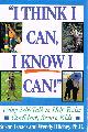 0312033656 RITCHEY, WENDY; SUSAN ISAACS, "I Think I Can, I Know I Can!": Using Self-Talk to Help Raise Confident, Secure Kids