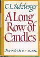  SULZBERGER, C. L., A Long Row of Candles Memoirs and Diaries: 1934-1954