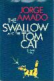 0440083257 AMADO, JORGE, The Swallow and the Tom Cat: A Love Story