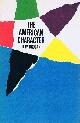  BROGAN, D. W., The American Character