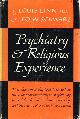  LINN, LOUIS, M.D.; LEO W. SCHWARZ, Psychiatry & Religious Experience
