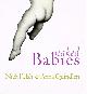 0670868809 KELSH, NICK AND ANNA QUINDLEN, Naked Babies
