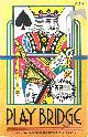 0910475229 MCVEY, MARY A., Play Bridge: An Intermediate Guide by Mary A. Mcvey