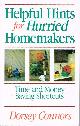 0933893531 CONNORS, DORSEY, Helpful Hints for Hurried Homemakers: Time and Money Saving Shortcuts