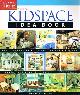 3822834742 JORDAN, WENDY A., New Kidspace Idea Book