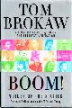 1400064570 BROKAW, TOM, Boom! Voices of the Sixties
