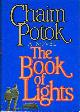0394520319 POTOK, CHAIM, The Book of Lights