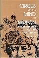 0814321321 OLSEN, LANCE, Circus of the Mind in Motion Postmodernism and the Comic Vision