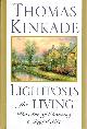 0785269746 KINKADE, THOMAS, Lightposts for Living the Art of Choosing a Joyful Life