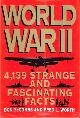0517422867 MCCOMBS, DON AND FRED L. WORTH, World War II: 4,139 Strange and Fascinating Facts
