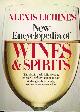 0394489950 LICHINE, ALEXIS AND WILLIAM FIFIELD, Alexis Lichine's New Encyclopedia of Wines & Spirits