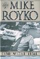 0226730719 ROYKO, MIKE, One More Time the Best of Mike Royko
