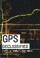 1612344089 EASTON, RICHARD E. AND ERIC F. FRAZIER, Gps Declassified from Smart Bombs to Smartphones