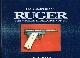 0873412249 HIDDLESON, CHAD, Encyclopedia of Ruger: Semi-Automatic Rimfire Pistols 1949-1992