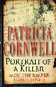 0399149325 CORNWELL, PATRICIA, Portrait of a Killer Jack the Ripper Case Closed