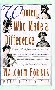  FORBES, MALCOLM, Women Who Made a Difference