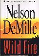 044657967X DEMILLE, NELSON, Wild Fire