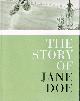 067931153X DOE, JANE, The Story of Jane Doe
