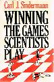 0306410753 SINDERMANN, CARL J., Winning the Games Scientists Play
