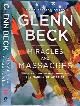  BECK, GLENN, Miracles and Massacres: True and Untold Stories of the Making of America