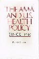 0914091573 CAMPION, FRANK D., The Ama and U.S. Healthy Policy Since 1940
