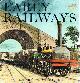  J. B. SNELL, Early Railways