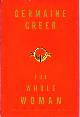 0375407472 GREER, GERMAINE, The Whole Woman