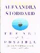 0688143350 STODDARD, ALEXANDRA, The Art of the Possible: The Path from Perfectionism to Balance and Freedom