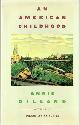 0060158050 DILLARD, ANNIE, An American Childhood