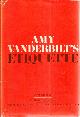  VANDERBILT, AMY, Amy Vanderbilt's Etiquette