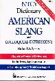 0844254606 SPEARS, RICHARD A.; LINDA SCHINKE-LLANO (CONSULTING EDITOR), Ntc's Dictionary of American Slang and Colloquial Expressions
