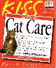 0789480123 DUNO, STEVE, Kiss Guide to Cat Care