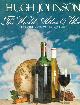 0671508938 JOHNSON, HUGH, The World Atlas of Wine: A Complete Guide to the Wines and Spirits of the World