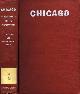  LEWIS, LLOYD; HENRY JUSTIN SMITH, Chicago: The History of Its Reputation