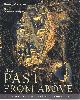 0892368179 GERSTER, GEORG, The Past from Above: Aerial Photographs of Archaeological Sites
