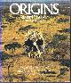 0525171940 LEAKEY, RICHARD; ROGER LEWIN, Origins: What New Discoveries Reveal About the Emergence of Our Species and Its Possible Future