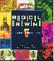 0937381837 MOSHER, RANDY & MICHAEL JACKSON, Radical Brewing Recipes, Tales and World-Altering Meditations in a Glass
