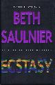 0892967501 SAULNIER, BETH, Ecstasy an Alex Bernier Mystery