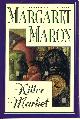 0892966548 MARON, MARGARET, Killer Market a Deborah Knott Mystery