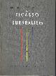  RAYNAL, MAURICE, ET AL., The History of Modern Painting: From Picasso to Surrealism: Cubism, Futurism, the Blue Rider, Metaphysical Painting, Dada, Abstract Art, Purism, the Realist Reaction, the Bauhaus, Poetic Painting, Surrealism