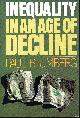 019502804X BLUMBERG, PAUL, Inequality in an Age of Decline